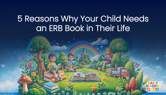 5 Reasons Why Your Child Needs an ERB Book in Their Life